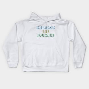 Embrace the Journey Kids Hoodie